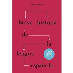 Breve Historia De La Lengua Espanola: Segunda Edicion Revisada (Spanish Edition)