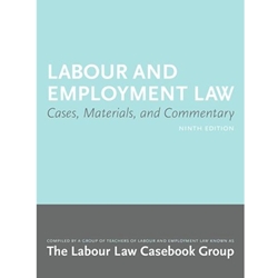 Order Online Ebook Labour And Employment Law 9/e: Cases, Materials, And Commentary