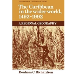 CARIBBEAN IN THE WIDER WORLD, 1492-1992 (P)