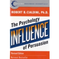 INFLUENCE THE PSYCHOLOGY OF PERSUASION