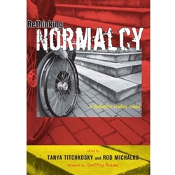 RETHINKING NORMALCY A DISABILITIES STUDIES READER