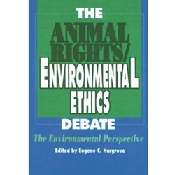 ANIMAL RIGHTS ENVIRONMENTAL ETHICS DEBATE