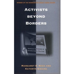 Activists beyond Borders: Advocacy Networks in International Politics