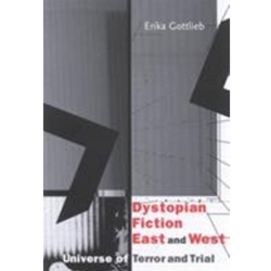 DYSTOPIAN FICTION EAST & WEST