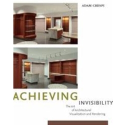 Achieving Invisibility: The Art of Architectural Visualization and Rendering