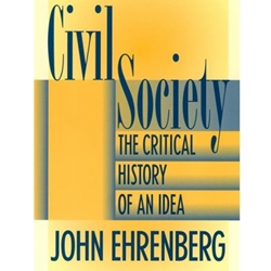 CVIL SOCIETY CRITICAL HISTORY OF AN IDEA