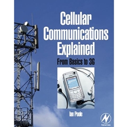 CELLULAR COMMUNICATIONS EXPLAINED GROM BASICS TO 3G...
