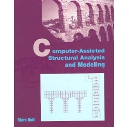 COMPUTER ASSISTED STRUCTURAL ANALYSIS & MODELING (W/DISK)
