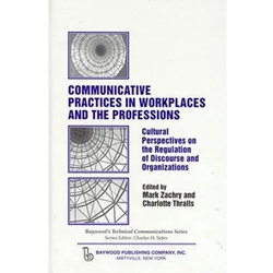 COMMUNICATIVE PRACTICES IN WORKPLACES & THE PROFESSIONS