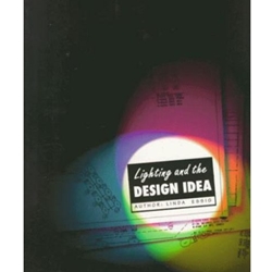 LIGHTING & THE DESIGN IDEA