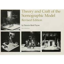 THEORY & CRAFT OF THE SCENOGRAPHIC MODEL