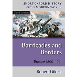 BARRICADES & BORDERS EUROPE 1800-1914